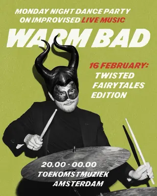 Warm Bad - Twisted Fairytales Edition at Toekomstmuziek