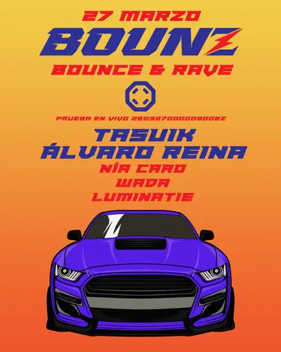 BOUNZ - Tasuik + Álvaro Reina + Nía Caro + WA:DA + LUMINATIE BOUNZ - Tasuik + Álvaro Reina + Nía Caro + WA:DA + LUMINATIE - EDM event at Laboratorio Octogon in Madrid