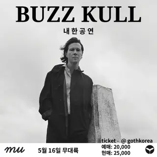 BUZZ KULL LIVE IN SEOUL at Mudaeruk