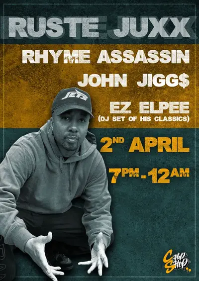 Ruste Juxx - Rhyme Assassin - John Jigg$ -EZ Elpee - EDM event at Chip Shop Brixton in London