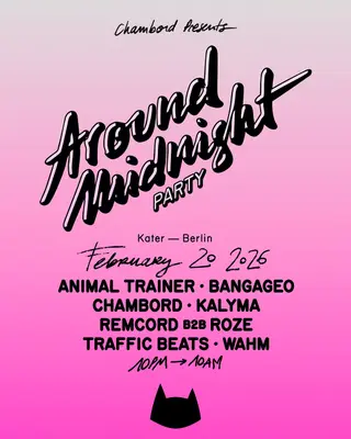 Around Midnight with Animal Trainer, Remcord, Chambord, Bangageo + more at Kater