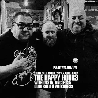 THE HAPPY HOURS at Planet Wax