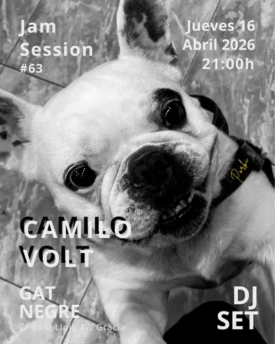CAMILO VOLT - Dj Set - Jam Session 63 - EDM event at TBA - El Gat Negre - Gràcia - C/ Sant Lluis 47 in Barcelona