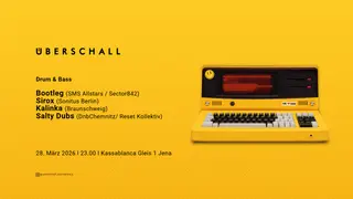Überschall - DJs: Bootleg - Sirox - Kalinka - Salty Dubs at Kassablanca