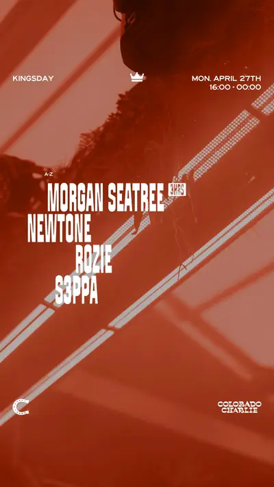 Colorado Charlie - Kingsday with Morgan Seatree (3hrs), NewTone, Rozie, S3PPA - EDM event at Colorado Charlie in The Hague