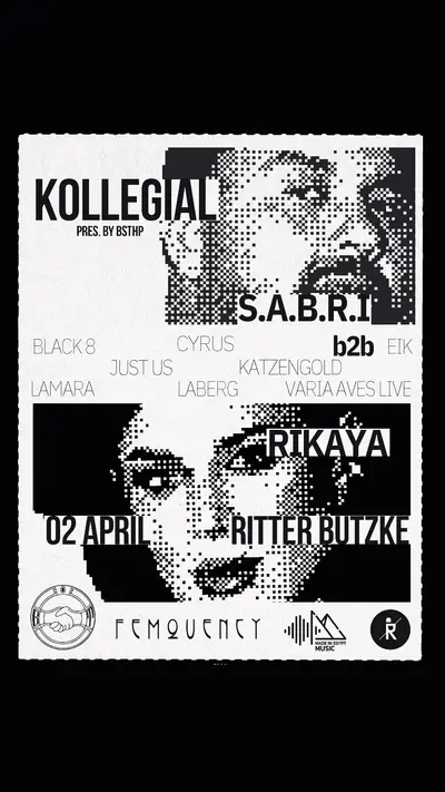 KOLLEGIAL pres. by BSTHP - with S.A.B.R.I, RIKAYA, Femquency and many more - EDM event at Ritter Butzke in Berlin