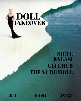 DOLL TAKEOVER at Rash