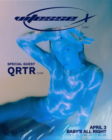 Vitesse X with Special Guest QRTR at Baby's All Right Vitesse X with Special Guest QRTR at Baby's All Right
