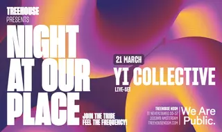 NIGHT AT OUR PLACE: YI COLLECTIVE at Treehouse Ndsm NIGHT AT OUR PLACE: YI COLLECTIVE at Treehouse Ndsm