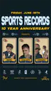Sports Records 10 Year Anniversary