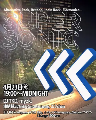 SUPER SONIC at ZUBAR SUPER SONIC at ZUBAR