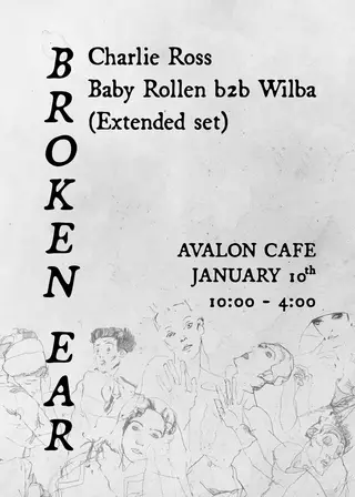 BROKEN EAR 03: Baby Rollen b2b Wilba (Extended Set) at Avalon Cafe Bermondsey