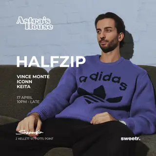 Astra's House feat. HALFZIP at Sussudio Astra's House feat. HALFZIP at Sussudio