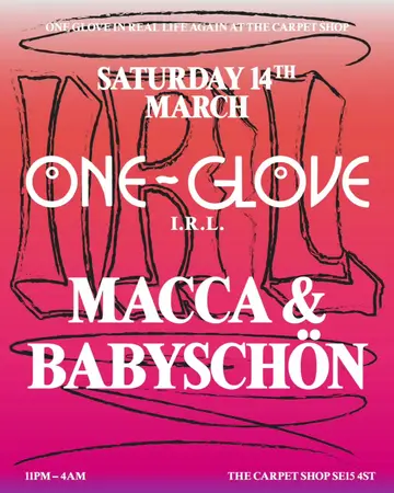 One Glove IRL with Macca & babyschön at The Carpet Shop One Glove IRL with Macca & babyschön at The Carpet Shop