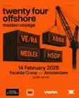 Twenty Four Offshore - Maiden Voyage – Amsterdam – Feb 14, 2026 EDM news from EDMDanceDirectory.com Twenty Four Offshore - Maiden Voyage – Amsterdam – Feb 14, 2026 EDM news from EDMDanceDirectory.com