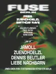 FUSE PRES. ZUENDHOELZL BIRTHDAY RAVE thumbnail