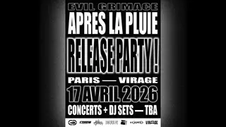 Evil Grimace 'APRÈS LA PLUIE' RELEASE PARTY at Virage Evil Grimace 'APRÈS LA PLUIE' RELEASE PARTY at Virage