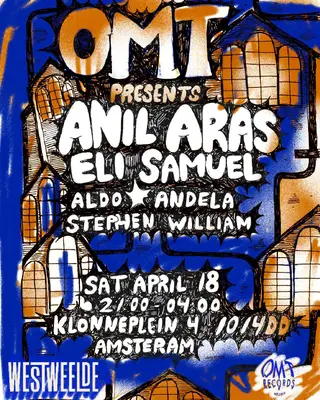 OMT Records presents Anil Aras and Eli Samuel at WestWeelde OMT Records presents Anil Aras and Eli Samuel at WestWeelde