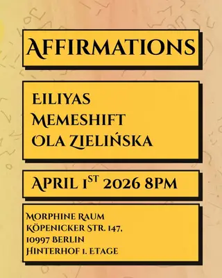 Affirmations at Morphine Raum Affirmations at Morphine Raum