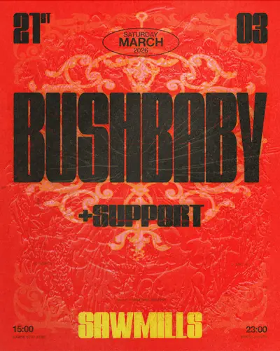 Bushbaby at Sawmills - EDM event at Sawmills in Brussels