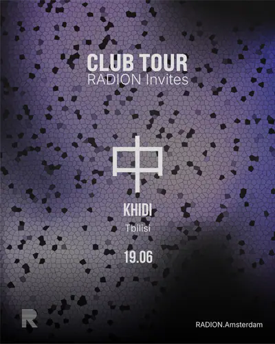 Khidi Tbilisi - RADION CLUB TOUR Khidi Tbilisi - RADION CLUB TOUR - EDM event at RADION in Amsterdam