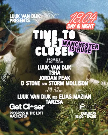 Get Closer Afters: Luuk van Dijk b2b Elias Mazian & Tarzsa at The Loft Get Closer Afters: Luuk van Dijk b2b Elias Mazian & Tarzsa at The Loft