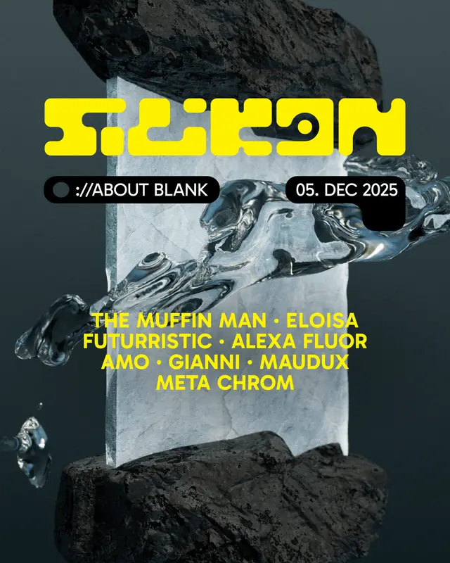silikon w/ ELOISA, The Muffin Man, futurristic, Gianni & More