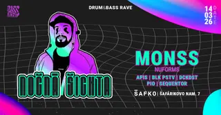 NOČNÁ ŠICHTA x MONSS (D&B RAVE) at Šafko Klub