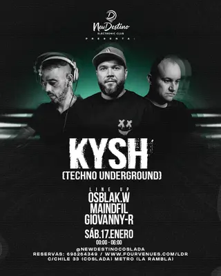 KYSH ( Techno anderground ) at New Destino
