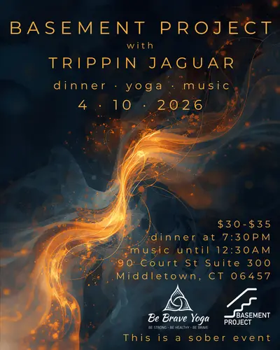 The Basement Project x Be Brave Yoga present: Flow with Trippin Jaguar - EDM event at TBA - 90 Court St Suite 300 (3rd floor) Middletown, CT in Connecticut