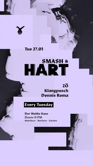 Smash & HART ◢◤ Tuesday Rave [free entry until midnight*] at Der Weiße Hase