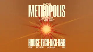 Escape To Metropolis: House, Tech, UK Garage & R&B - Every Saturday at Metropolis