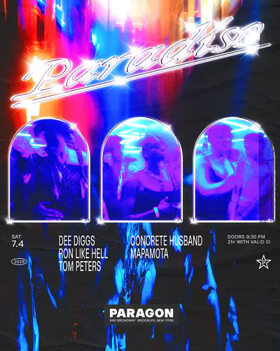Paradiso: Dee Diggs, Ron Like Hell, Tom Peters + Concrete Husband, Mapamota - EDM event at Paragon in New York