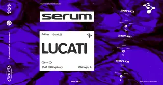 Serum: LUCATI at Prysm Nightclub