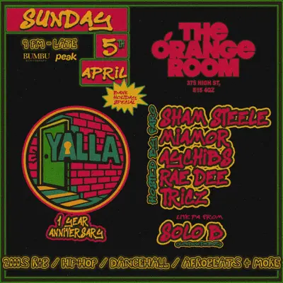 1 YEAR OF YALLA: Sham Steele + Miamor + AyChibs + Rae Dee + Tricz - EDM event at Orange Room in London