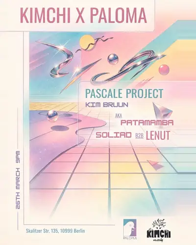 KIMCHI X Paloma - EDM event at Paloma in Berlin