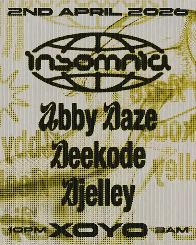 Insomnia London: Abby Daze, Deekode DJelley - EDM event at XOYO in London