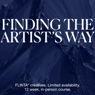 The Artist's Way: 12 week course for FLINTA* artists, musicians and creatives. East London at Bow Arts Courtyard