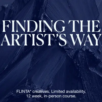 The Artist's Way: 12 week course for FLINTA* artists, musicians and creatives. East London - EDM event at Bow Arts Courtyard in London