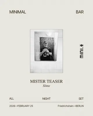 mittendrin mit Mister Teaser (PT) [Slime] at Minimal Bar
