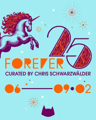 FOREVER 25 curated by Chris Schwarzwälder at Kater