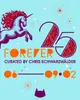 FOREVER 25 curated by Chris Schwarzwälder