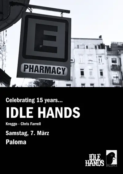 Idle Hands 15 years - EDM event at Paloma in Berlin