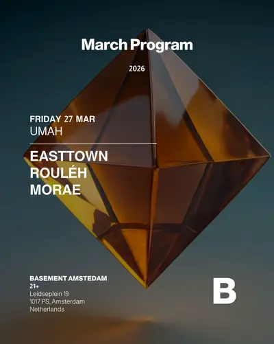 UMAH x Basement - Easttown - Rooléh - MORAE - EDM event at Basement in Amsterdam