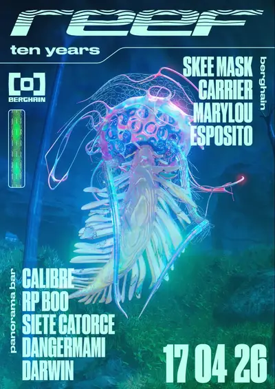 REEF 10 YEARS REEF 10 YEARS - EDM event at Berghain | Panorama Bar | Säule in Berlin