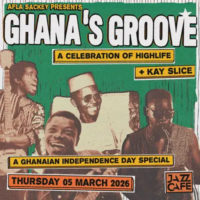 Ghana's Groove: Independence Day Party - EDM event at The Jazz Cafe in London