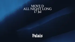 Palais: Move D (All Night Long) at Palais