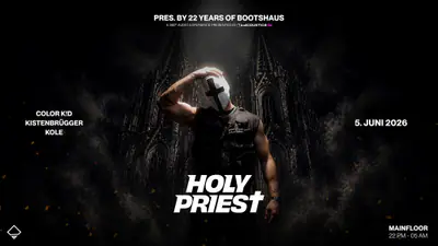Holy Priest pres. by 22 Years of Bootshaus - EDM event at Bootshaus in Cologne