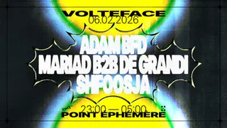 Volteface Club • MARIAD B2B De Grandi, Shfoosja, Adam BFD at Point Ephémère