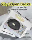 Vinyl Open Decks, hosted by Subcultures thumbnail